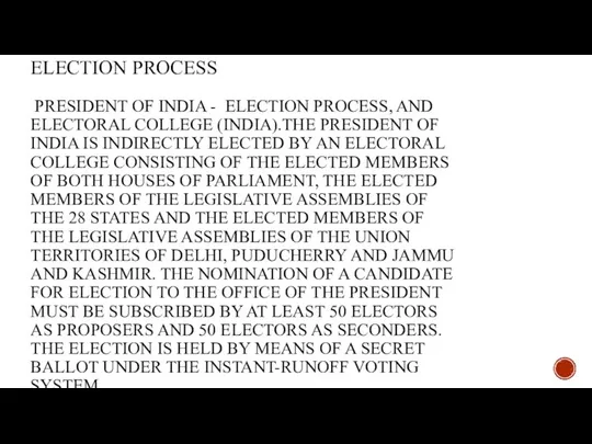 ELECTION PROCESS PRESIDENT OF INDIA - ELECTION PROCESS, AND ELECTORAL COLLEGE