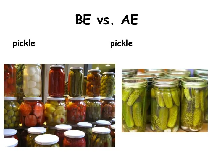 BE vs. AE pickle pickle