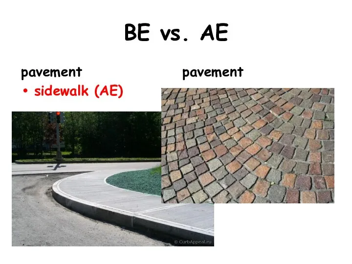 BE vs. AE pavement sidewalk (AE) pavement