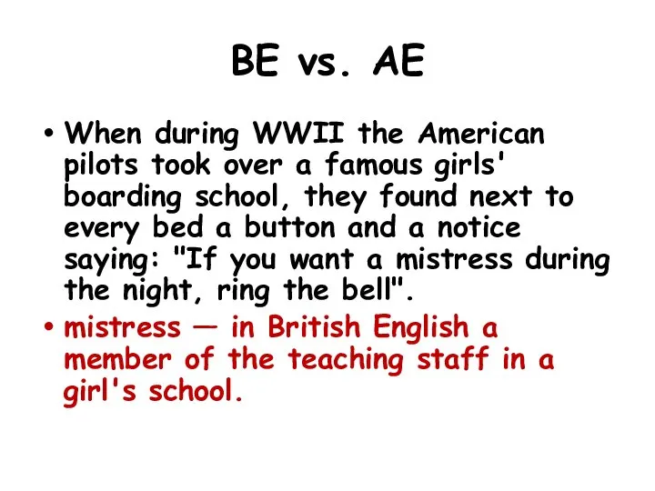 BE vs. AE When during WWII the American pilots took over