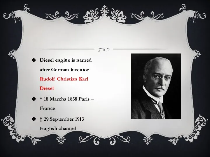 Diesel engine is named after German inventor Rudolf Christian Karl Diesel