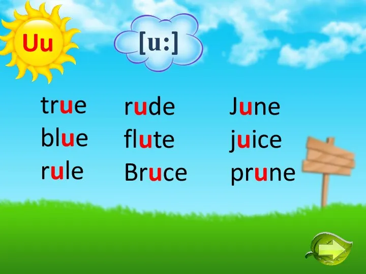 true blue rule rude flute Bruce June juice prune