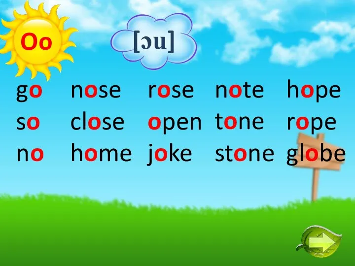 go so no nose close home rose open joke note tone stone hope rope globe