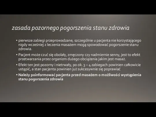 zasada pozornego pogorszenia stanu zdrowia pierwsze zabiegi przeprowadzane, szczególnie u pacjenta