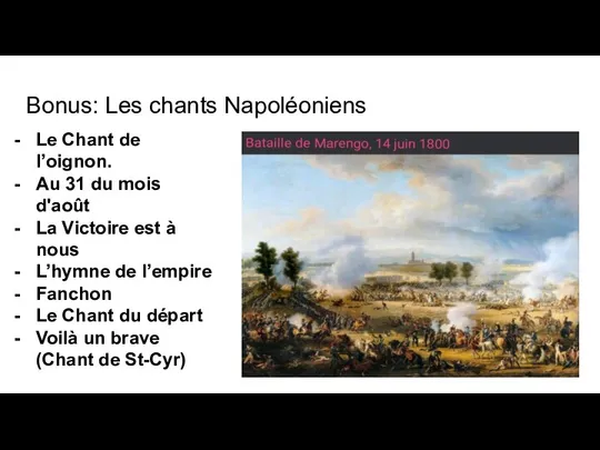 Bonus: Les chants Napoléoniens Le Chant de l’oignon. Au 31 du