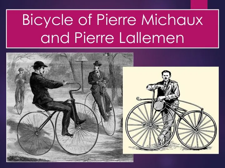 Bicycle of Pierre Michaux and Pierre Lallemen