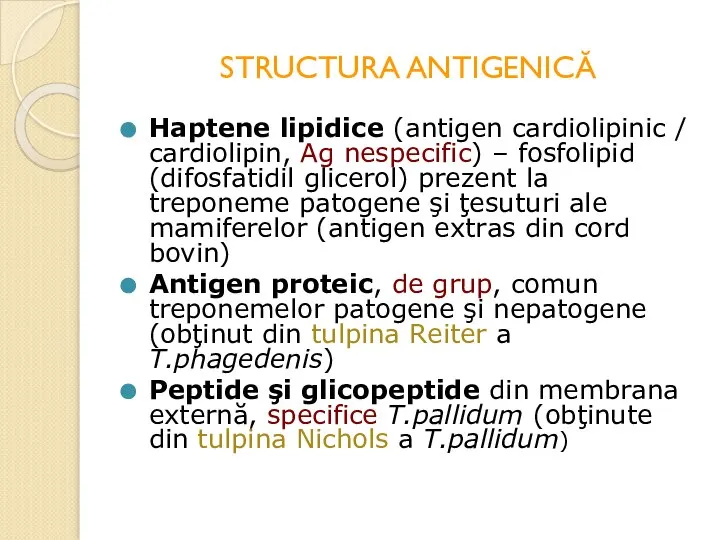 STRUCTURA ANTIGENICĂ Haptene lipidice (antigen cardiolipinic / cardiolipin, Ag nespecific) –