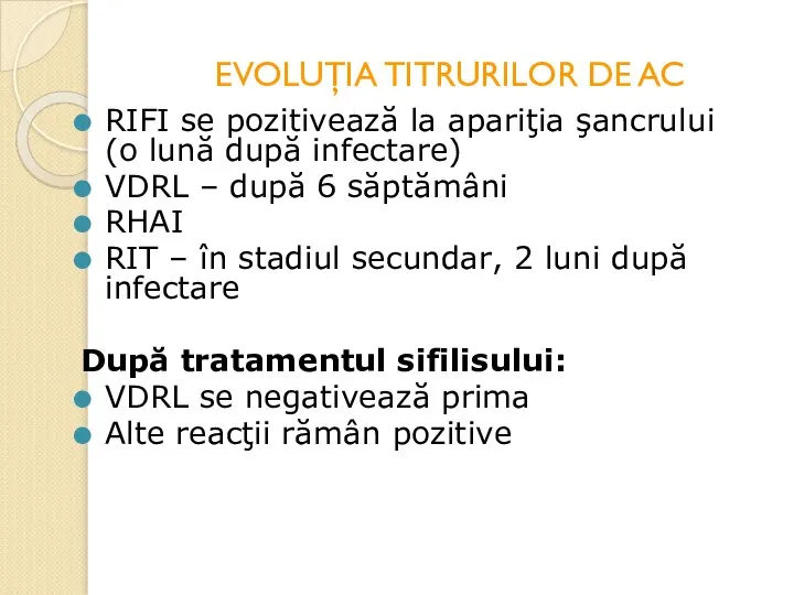 EVOLUŢIA TITRURILOR DE AC RIFI se pozitivează la apariţia şancrului (o