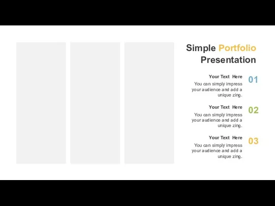 01 02 03 Simple Portfolio Presentation