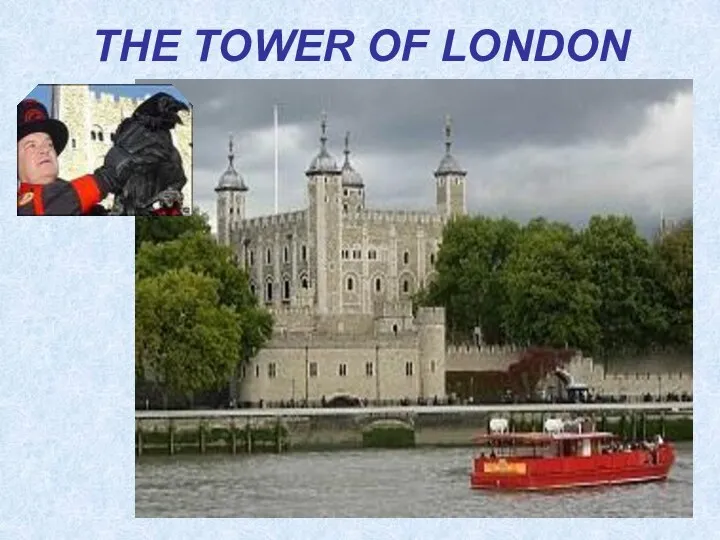 THE TOWER OF LONDON