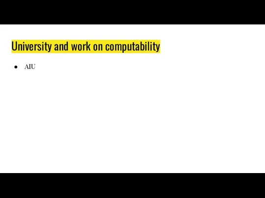 University and work on computability AIU