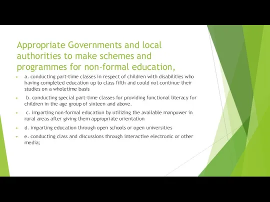 Appropriate Governments and local authorities to make schemes and programmes for