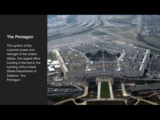 The Pentagon The symbol of the supreme power and strength of