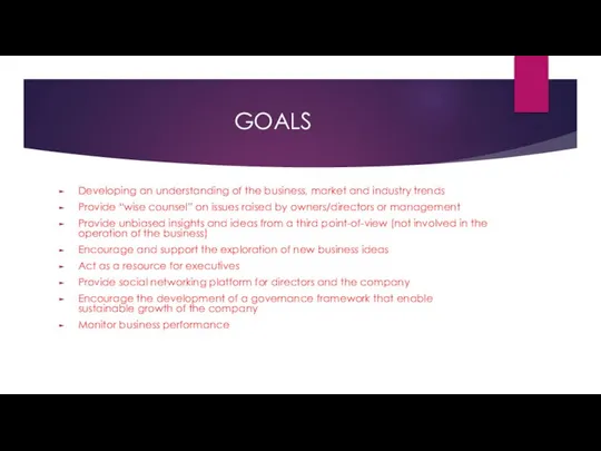 GOALS Developing an understanding of the business, market and industry trends