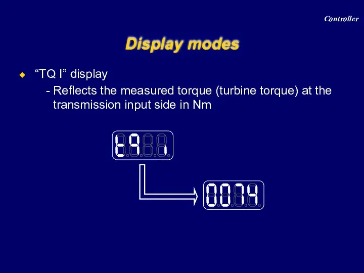 “TQ I” display Reflects the measured torque (turbine torque) at the