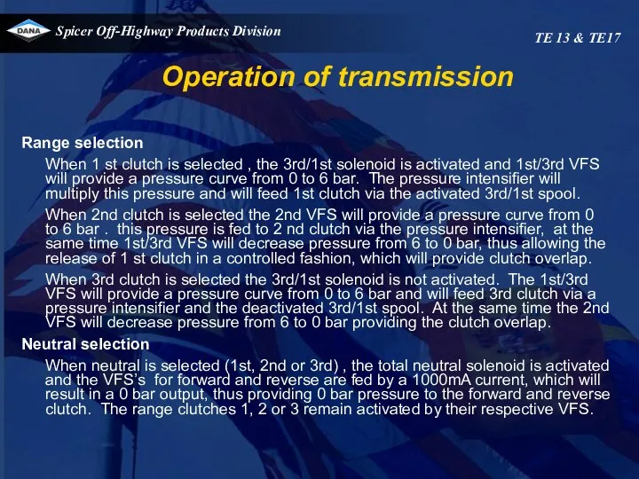 Operation of transmission TE 13 & TE17 Range selection When 1