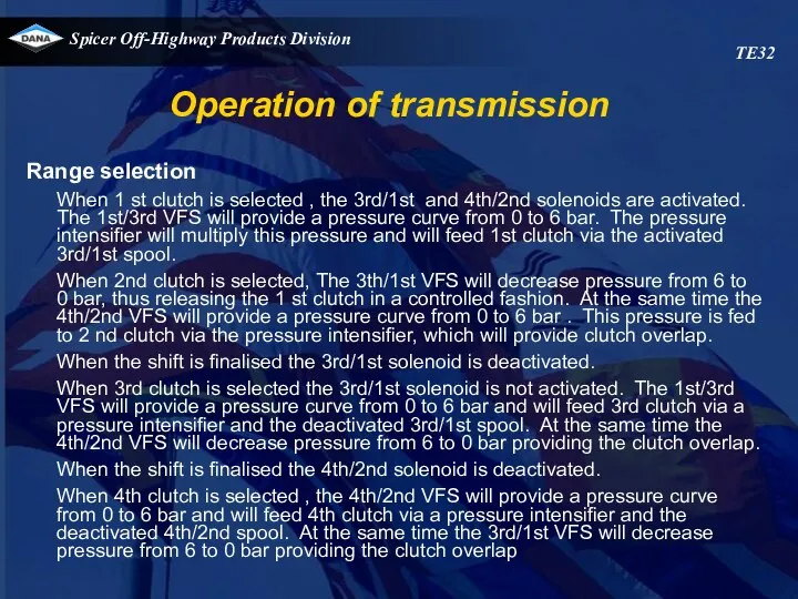 Operation of transmission TE32 Range selection When 1 st clutch is