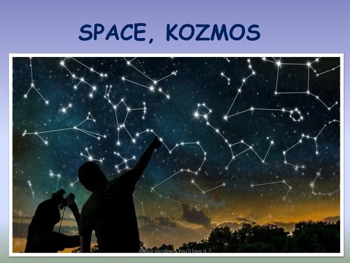 SPACE, KOZMOS Alesia Vorobey - You'll love it :)