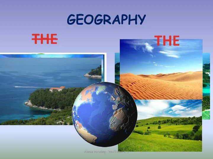 GEOGRAPHY THE THE Alesia Vorobey - You'll love it :)