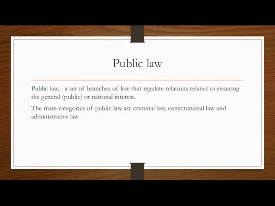 Public law Public law, - a set of branches of law