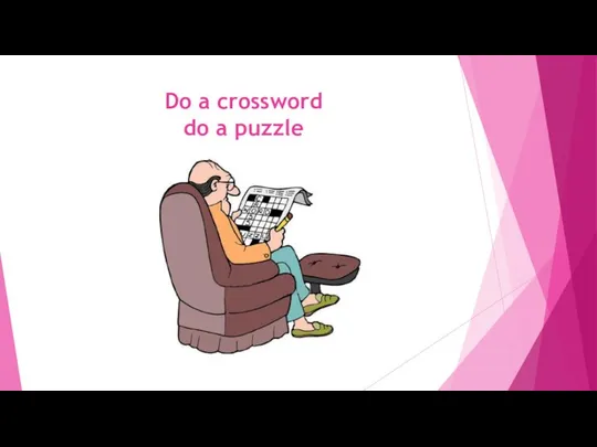 Do a crossword do a puzzle