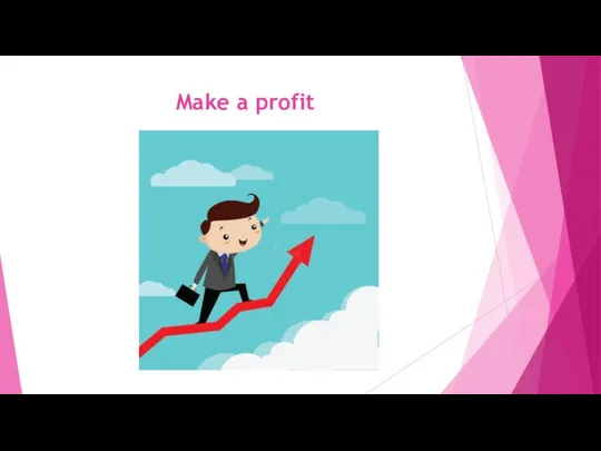 Make a profit