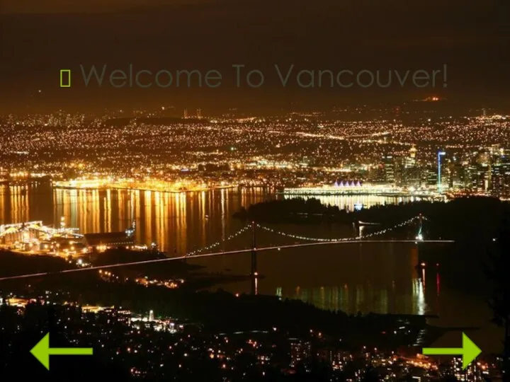 Welcome To Vancouver!