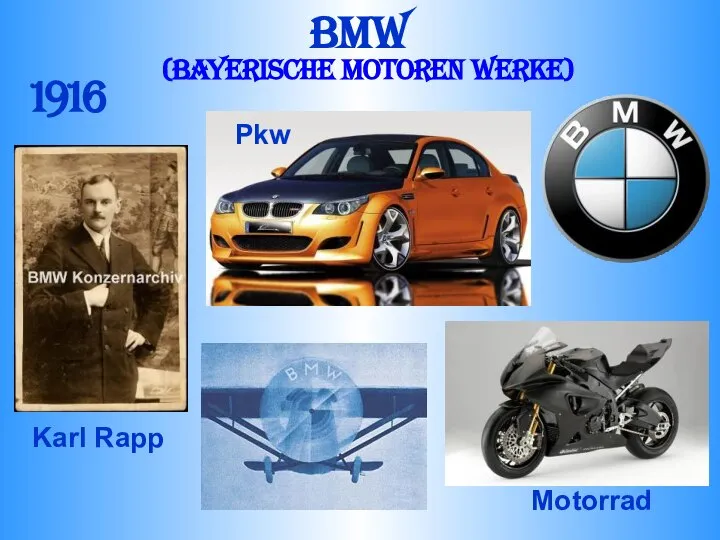 BMW Karl Rapp 1916 Pkw Motorrad (Bayerische Motoren Werke)