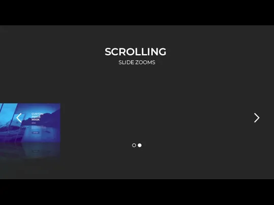 SCROLLING SLIDE ZOOMS