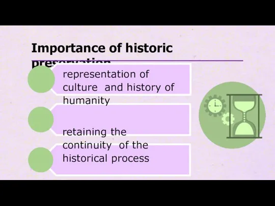 Importance of historic preservation representation of culture and history of humanity