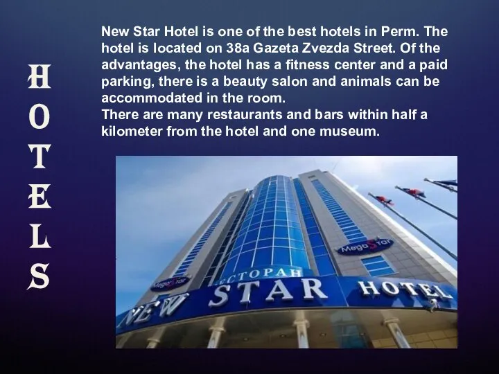 New Star Hotel is one of the best hotels in Perm.