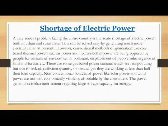 Shortage of Electric Power A very serious problem facing the entire