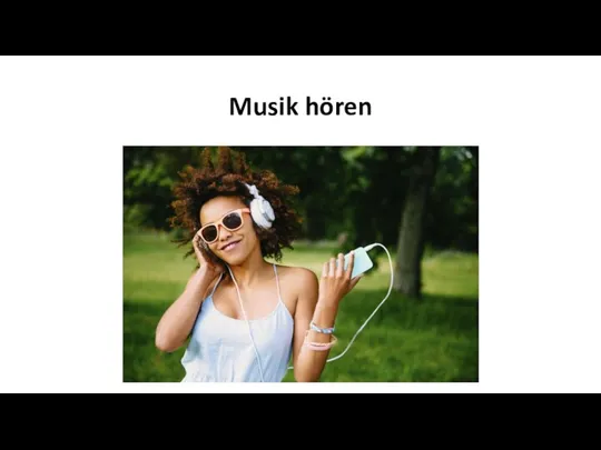 Musik hören