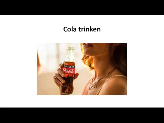 Cola trinken