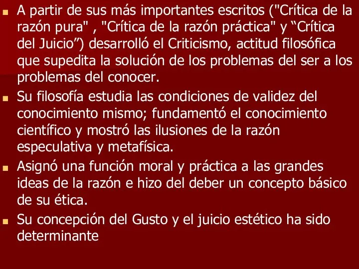 A partir de sus más importantes escritos ("Crítica de la razón