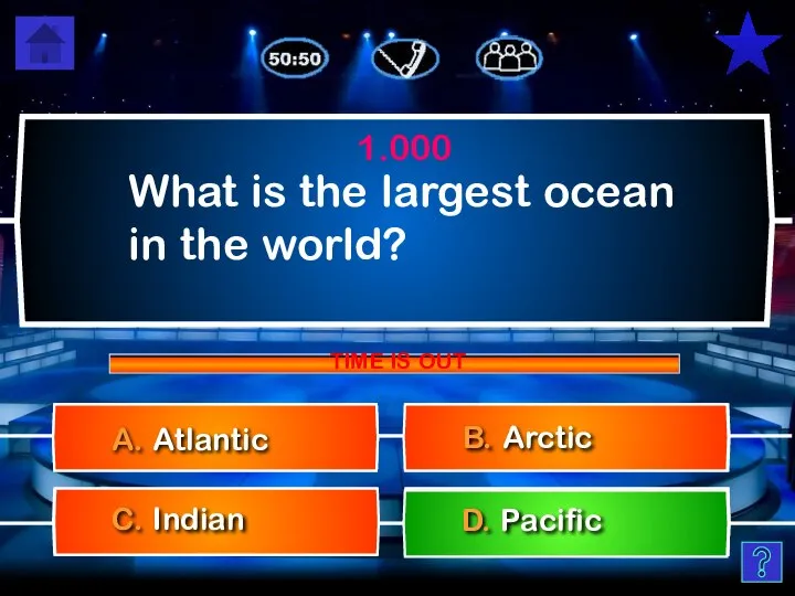 What is the largest ocean in the world? C. Indian 1.000