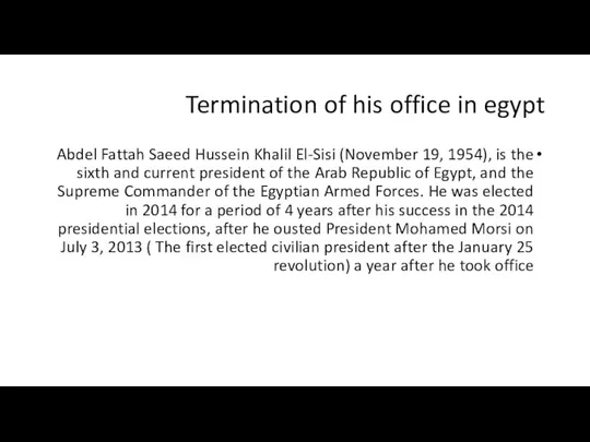 Termination of his office in egypt Abdel Fattah Saeed Hussein Khalil