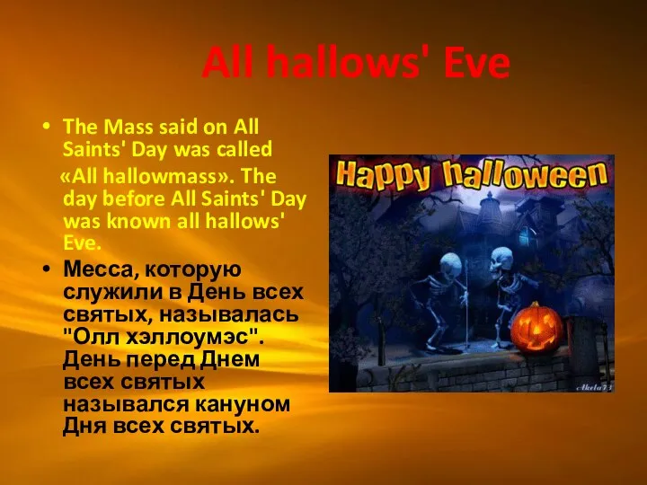 All hallows' Eve The Mass said on All Saints' Day was