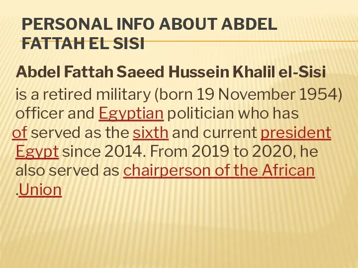 PERSONAL INFO ABOUT ABDEL FATTAH EL SISI Abdel Fattah Saeed Hussein