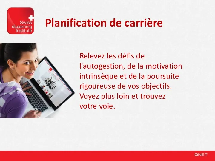 Planification de carrière Relevez les défis de l'autogestion, de la motivation