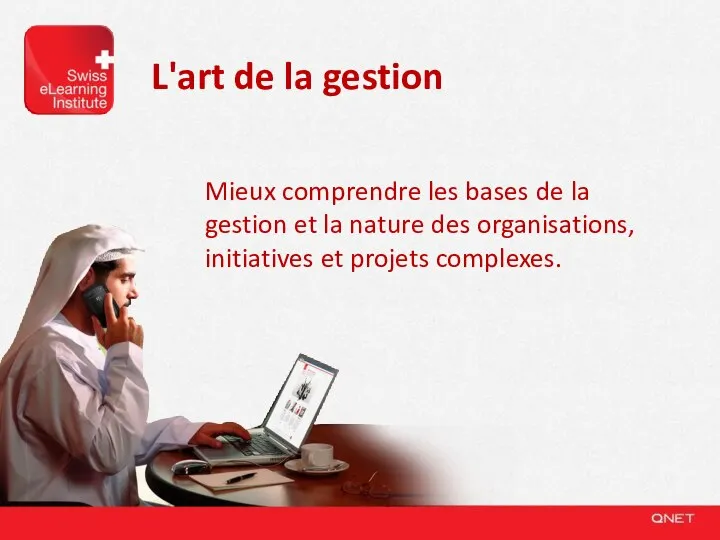 L'art de la gestion Mieux comprendre les bases de la gestion