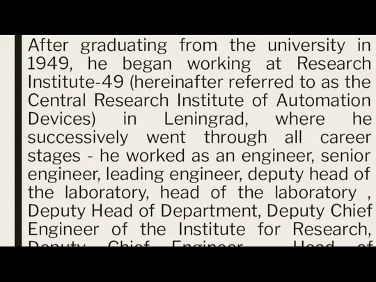 After graduating from the university in 1949, he began working at