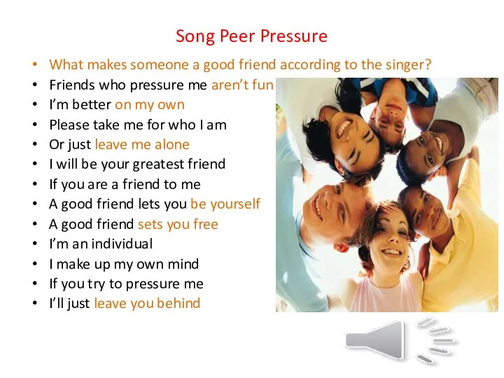 Song Peer Pressure What makes someone a good friend according to