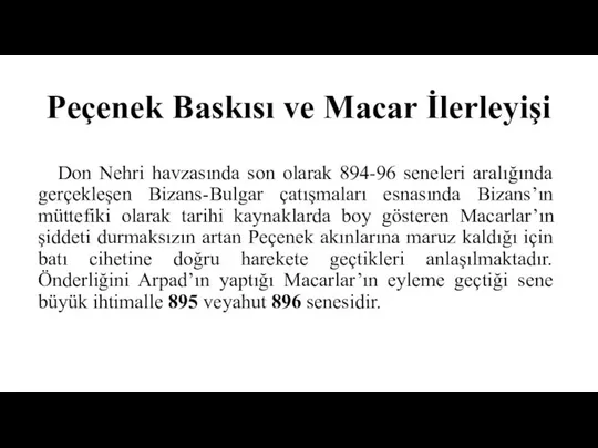 Peçenek Baskısı ve Macar İlerleyişi Don Nehri havzasında son olarak 894-96