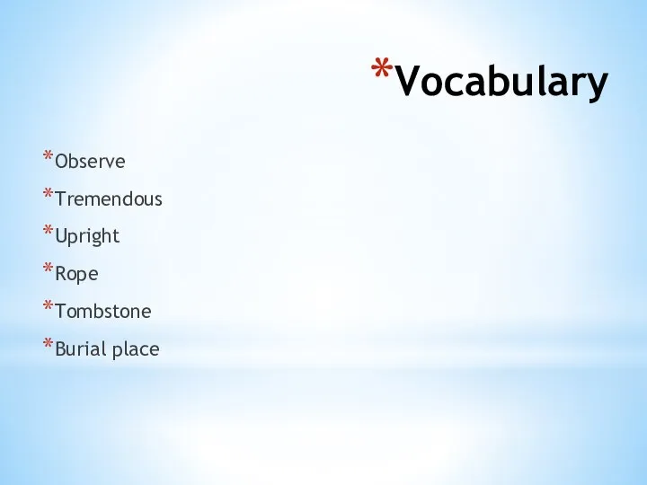 Vocabulary Observe Tremendous Upright Rope Tombstone Burial place