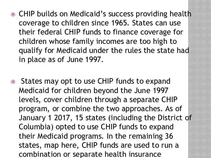 CHIP builds on Medicaid’s success providing health coverage to children since