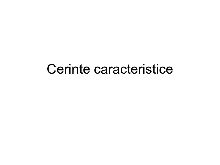 Cerinte caracteristice