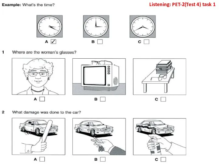 Listening: PET-2(Test 4) task 1