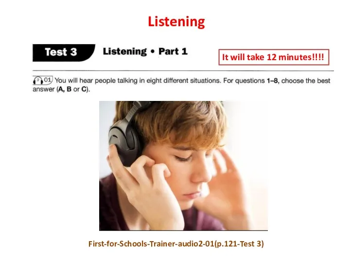 Listening First-for-Schools-Trainer-audio2-01(p.121-Test 3) It will take 12 minutes!!!!