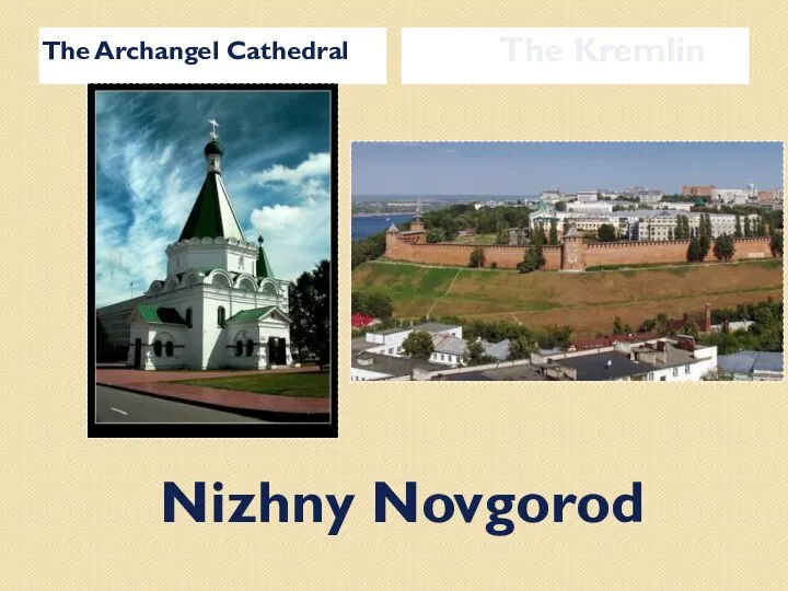 Nizhny Novgorod The Archangel Cathedral The Kremlin